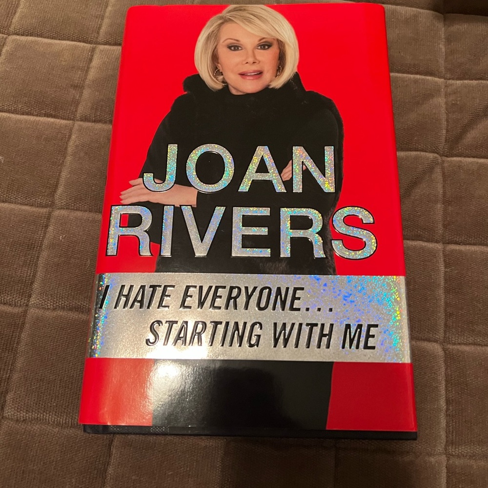 I Hate Everyone...Starting with Me Book by Joan Rivers